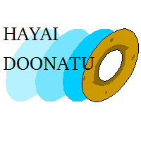 HAYAI DOONATU